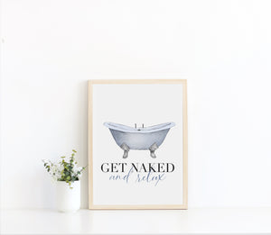 Get Naked and Relax Bathroom Print